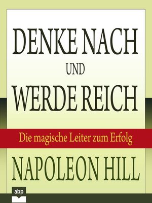 cover image of Denke nach und werde reich